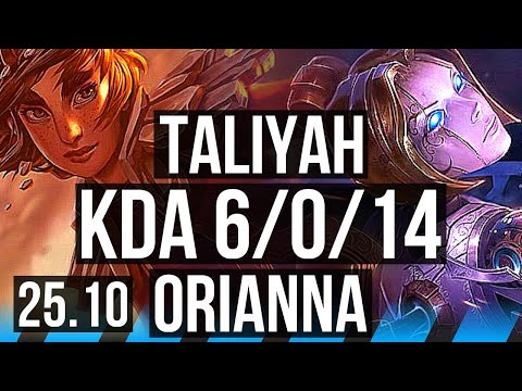 TALIYAH vs ORIANNA (MID) | 6/0/14, Rank 10 Taliyah, Dominating | NA Challenger | 25.10