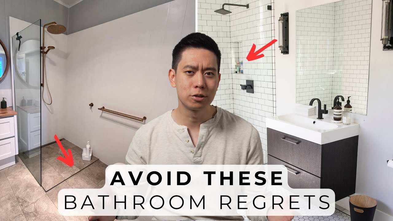 11 Bathroom Design Regrets & Costly Mistakes To Avoid