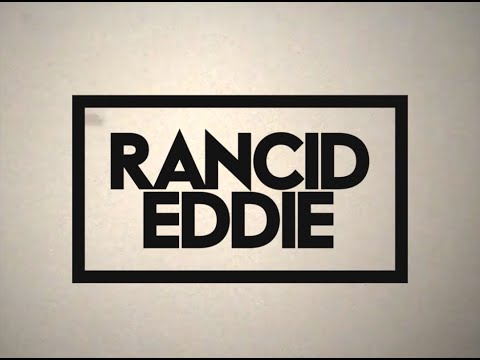 RANCID EDDIE TV - Episode #1