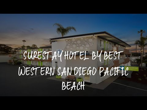 SureStay Hotel by Best Western San Diego Pacific Beach Review - San Diego , United States of America