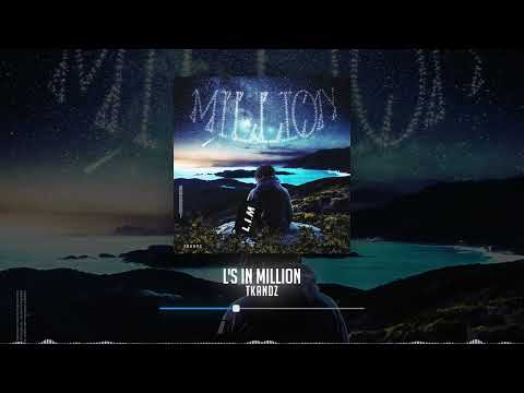 TKANDZ - L's in Million (Official Audio)