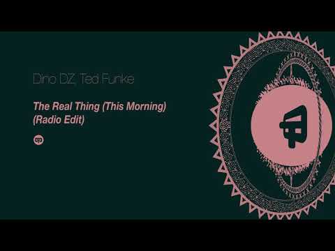 Dino DZ, Ted Funke - The Real Thing (This Morning)