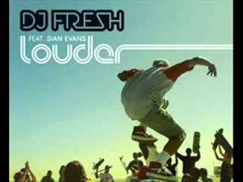 DJ Fresh ft. Sian Evans Louder ( HQ Audio )