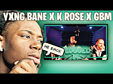 IS YXNG BANE BACK?!! Yxng Bane X K Rose X GBM - Plugged In W/Fumez The Engineer | REACTION