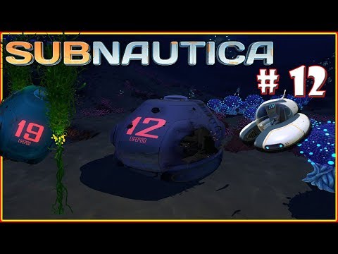 Subnautica EP12 Lifepod 12, Lifepod 19 & vehicle modifaction station