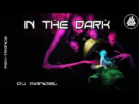 PSY-TRANCE 🧿 Tiesto - In the Dark | Manoel RemiX