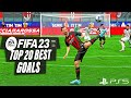 FIFA 23 - TOP 20 BEST GOALS #1 PS5 [4K60]