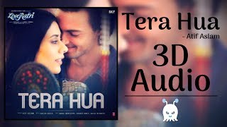 Atif Aslam | Tera Hua | 3D Audio | Surround Sound | Use Headphones 👾