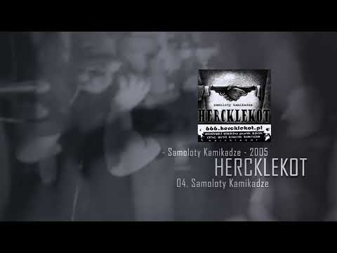 04. Samoloty Kamikadze - HERCKLEKOT - SAMOLOTY KAMIKADZE