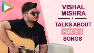 Vishal Mishra exclusively talks about I Found Love from Race 3 sung and written by Salman