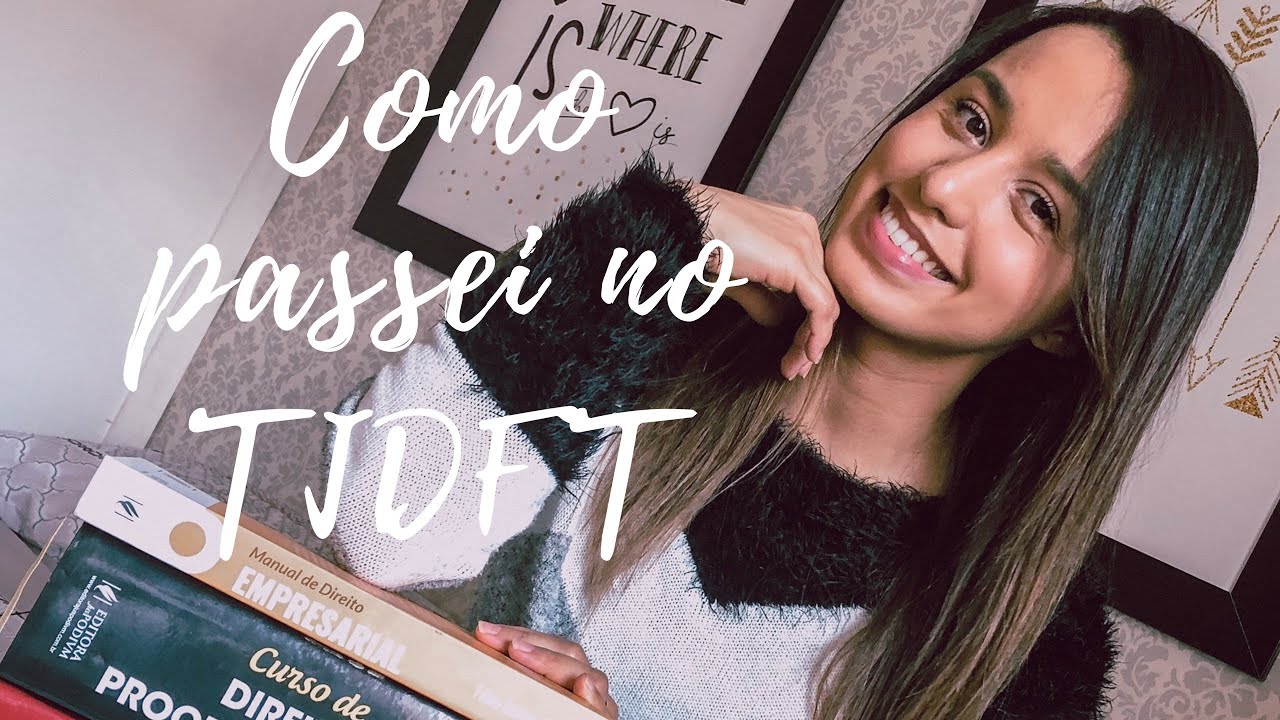 COMO PASSEI NO CONCURSO DO TJDFT COM 22 ANOS ✨