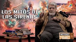 El canto histórico de las sirenas | Misterios de la Historia con Eduardo Rothe