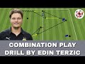 Combination play exercise by Terzic!