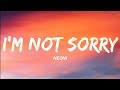 Neoni I M Not Sorry Lyrics Video