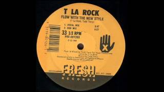 T La Rock - Flow With The New Style (Dub Mix)