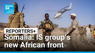 Islamic State establishes major African stronghold in Somalia's Puntland region