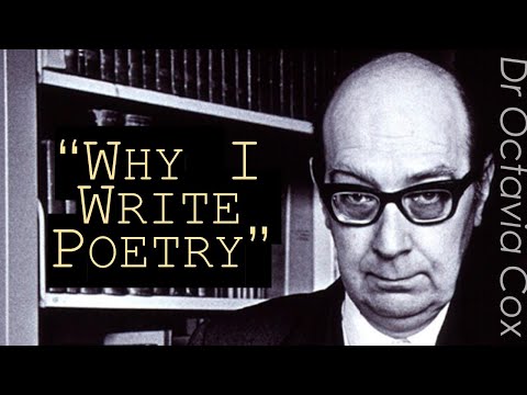 PHILIP LARKIN “why I write poetry”—20th century English literature, contexts, & writing style