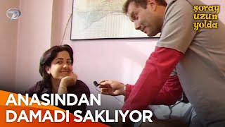 Yakın Zamanda Elini Öpmeye Damat Geliyor | Şoray Uzun Yolda