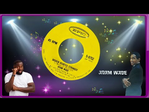 Adam Wade - Broken Hearted Stranger 1964  (Personal Color Design )#vjgilbert #popcornoldiesparty