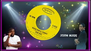 Adam Wade - Broken Hearted Stranger 1964  (Personal Color Design )#vjgilbert #popcornoldiesparty