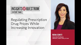 Expert Take: Regulating Prescription Drug Prices while Increasing Innovation