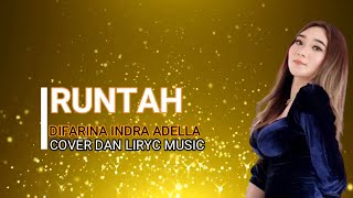 Download lagu Runtah - Difarina Indra Adella || Lirik Lagu || Viral Tiktok || Terbaru 2022 || Trending mp3