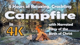 Narrated Story of Christ’s Birth with 5 Hours of Relaxing Crackling Campfire in 4K fireplace