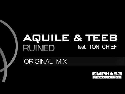 EMPHASE024 - Aquile & TeeB feat. Ton Chief - Ruined (Original Mix)
