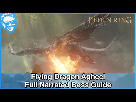 Flying Dragon Agheel - Narrated Boss Guide - Elden Ring [4k HDR]