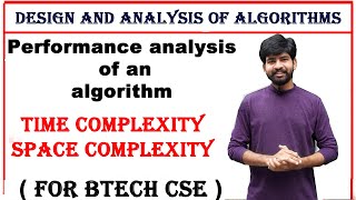 performance analysis of an algorithm | time complexity and space complexity | Daa | ns lectures