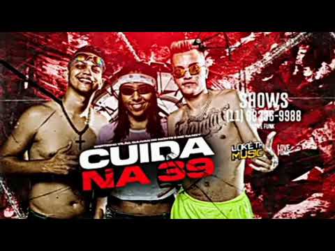 WERTINHO VILÃO É SULLIVAN DUMONT FEAT. MC DANNY - CUIDA NA 39 - REMIX BREGA FUNK
