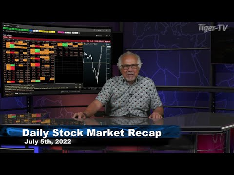 July 5th, Daily Market Recap - 2022