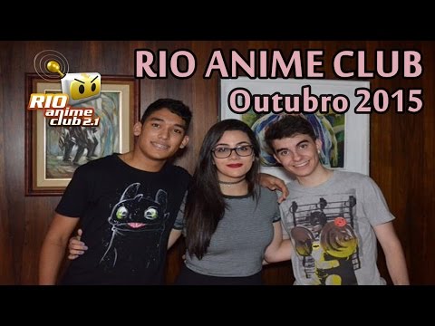Rio Anime Club - OUTUBRO 2015