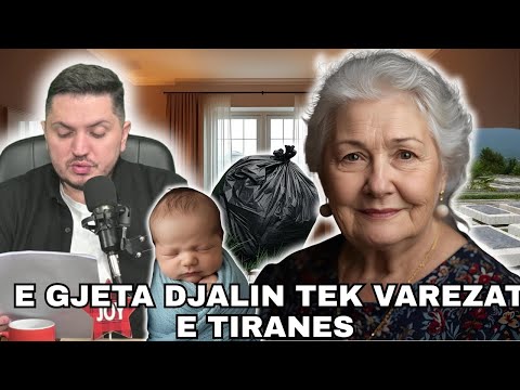 Histori Tronditse: Esmaja nga Tirana tregon se si e gjeti foshnjen 2 muajshe tek varet e Tiranes