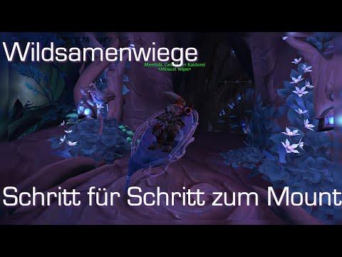 Wildsamenwiege: Schritt für Schritt zum neuen, coolen Mount [World of Warcraft: Shadowlands]