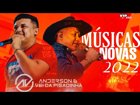 ANDERSON CANTOR E O VEI DA PISADINHA 2022 | MÚSICAS NOVAS  LANÇAMENTO ATUALIZADO 2022 PRA PAREDÃO