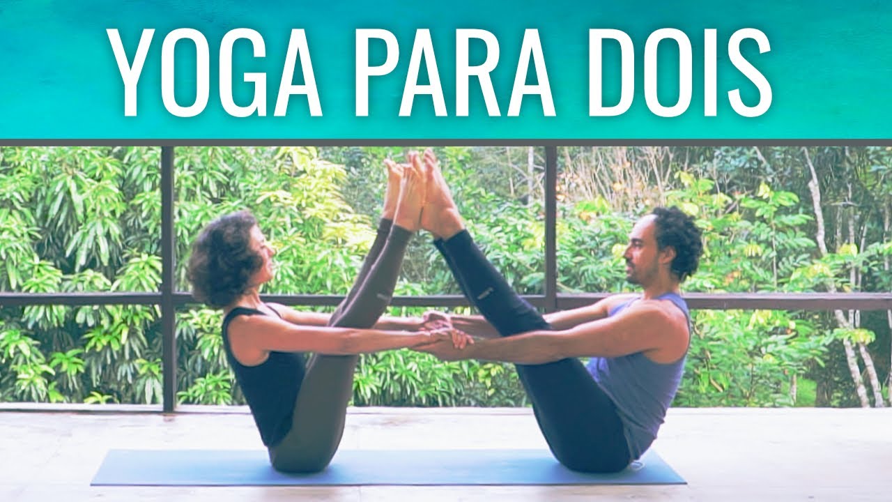Yoga em dois, para casais, parceiros e amigos | Posturas de Yoga em Dupla