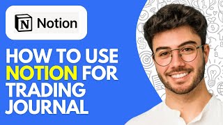 How to Use Notion for Trading Journal on Phone | Forex Journal (2026)