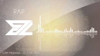 Cam Meekins - Cut Me Off
