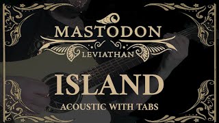 Mastodon - Island (Acoustic guitar cover - Tabs) - Ben Vincent