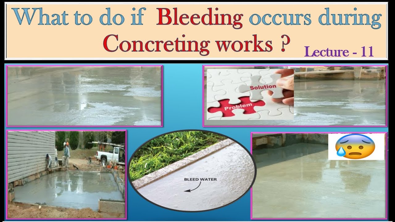 What is Concrete Bleeding and How to Reduce Bleeding in Concrete? VTU MODULE  2- LECTURE 11
