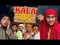 KALAA JAADU ️ OFFICIAL VIDEO FUKREYBOYZ0