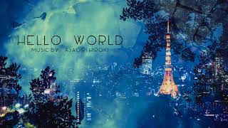 - 【instrumental tune】hello, world【オリジナル】