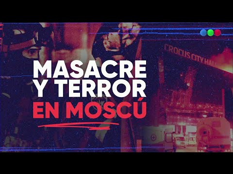 MASACRE y TERROR en MOSCÚ