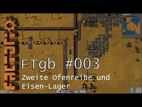 Factorio | FTgb #003 | Zweite Ofenreihe und Eisen-Lager