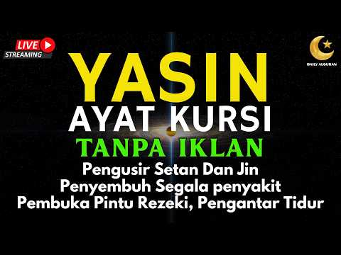 Surah Yasin & Ayat Kursi Pengusir Setan dan Penyembuh Segala Macam Penyakit, | By : Alaa Aqel