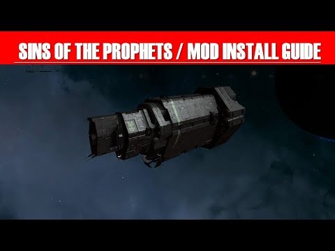 Sins of The Prophets Mod Install Guide