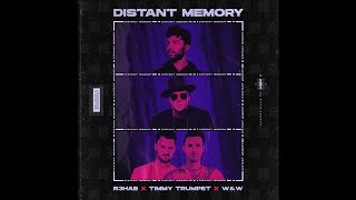 R3hab &amp; Timmy Trumpet x W&amp;W - Distant Memory (Extended Mix)