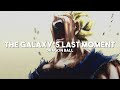 The Galaxy S Last Moment Dragon Ball Z Slowed Reverb