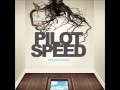 Pilot Speed - Wooden Bones 